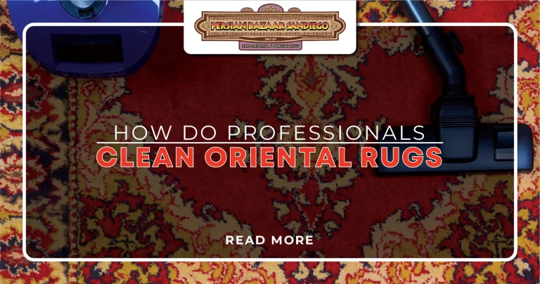 How Do Professionals Clean Oriental Rugs