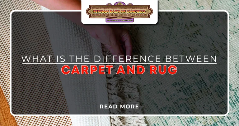 What is the Difference Between Carpet and Rug​